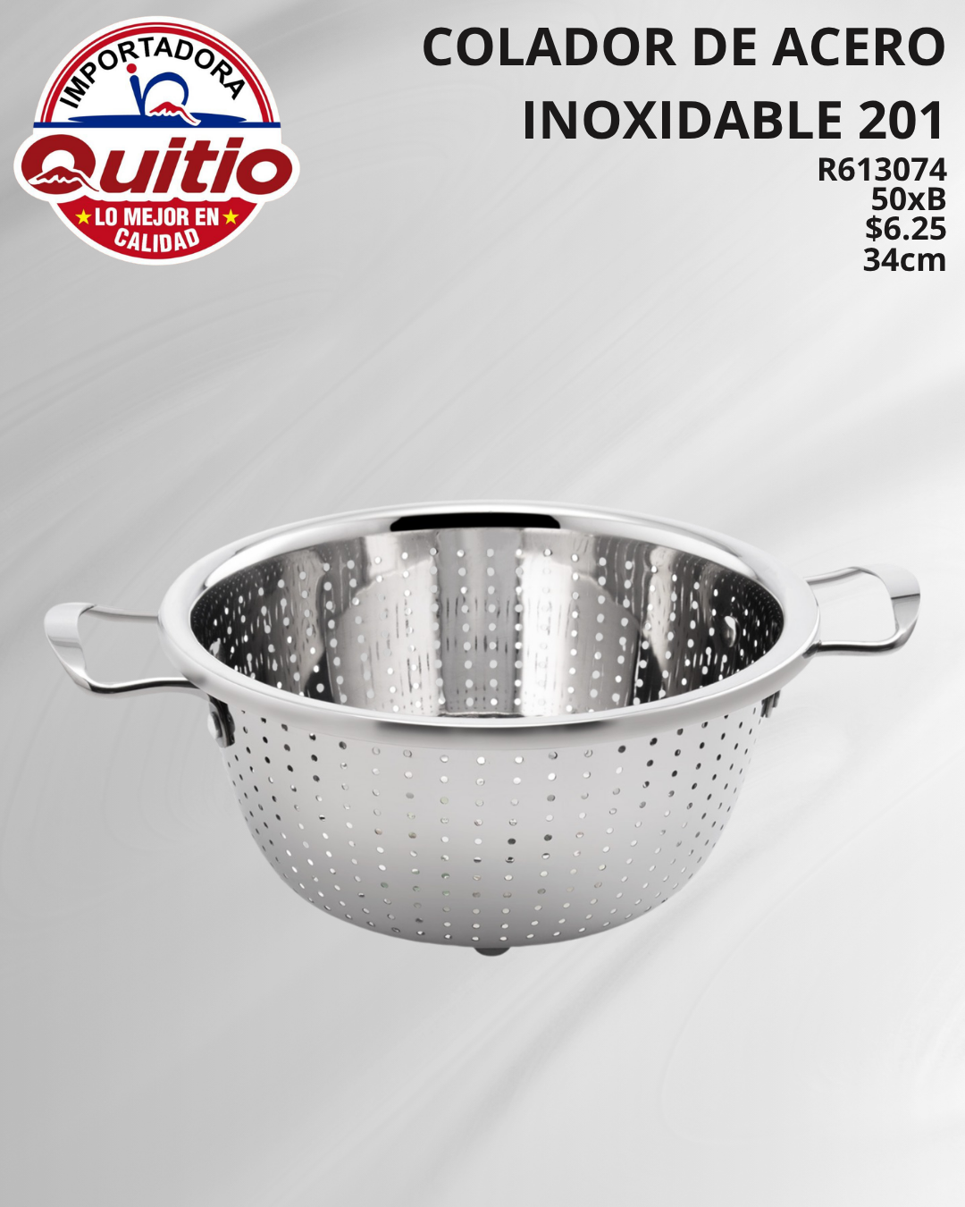 COLADOR DE ACERO INOXIDABLE R613074 34CM BX50 Q.9993 2X15